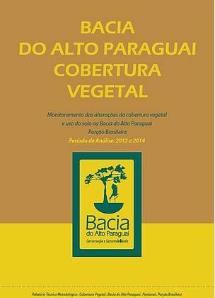 Monitoramento das alterações da cobertura vegetal e uso do solo na Bacia do Alto Paraguai