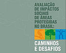 Avaliação dos Impactos Sociais de Áreas Protegidas no Brasil: caminhos e desafios