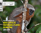 Novas espécies de vertebrados e plantas na Amazônia 2014-2015