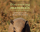 A publicação sintetiza dados sobre a ocorrência de mamíferos obtidos ao longo de 10 anos de pesquisas no Mosaico Sertão Veredas Peruaçu