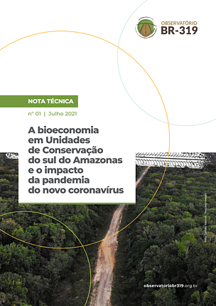Capa da Nota Técnica “A Bioeconomia em Unidades de Conservação do Sul do Amazonas e o Impacto da Pandemia do Novo Coronavírus”