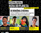 Painel sobre agenda ambiental, como parte da programação do Festival Digital Hora do Planeta 2021