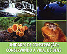 Unidades De Conservação: Conservando A Vida, Os Bens E Os Serviços Ambientais