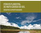Fórum Florestal de Mato Grosso do Sul