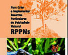 Capa do Guia para Criar e Implementar RPPNs, organizado pela Associação dos Proprietários de Reservas Particulares do Patrimônio Natural de Mato Grosso do Sul (Repams), WWF-Brasil e CI-Brasil.