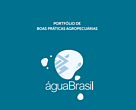 Portfólio de Boas Práticas Agropecuárias Programa Água Brasil