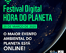 Festival Digital Hora do Planeta será em 28/03/2020