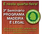 Banner do 3º seminário sobre o programa "Madeira é Legal"